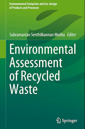 Environmental Assessment of Recycled Waste