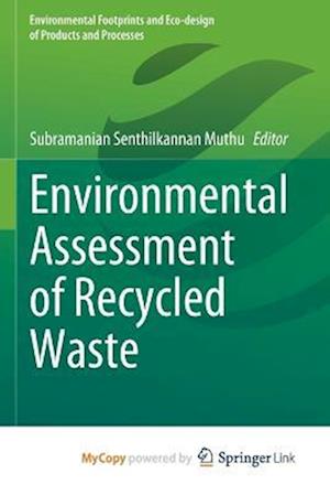 Environmental Assessment of Recycled Waste