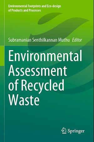 Environmental Assessment of Recycled Waste