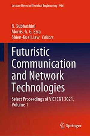 Futuristic Communication and Network Technologies