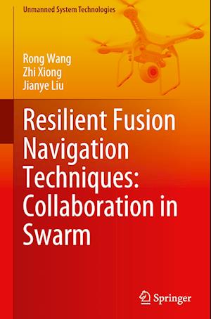 Resilient Fusion Navigation Techniques: Collaboration in Swarm