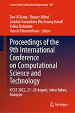 Proceedings of the 9th International Conference on Computational Science and Technology