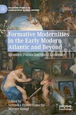 Formative Modernities in the Early Modern Atlantic and Beyond