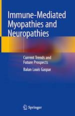 Immune-Mediated Myopathies and Neuropathies