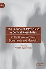 The Famine of 1931–1933 in Central Kazakhstan