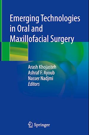 Emerging Technologies in Oral and Maxillofacial Surgery