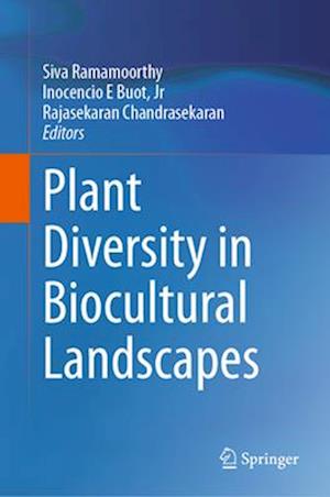 Plant Diversity in Biocultural Landscapes