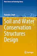 Soil and Water Conservation Structures Design
