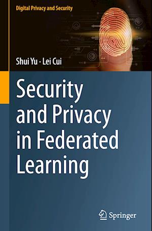 Security and Privacy in Federated Learning