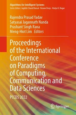 Proceedings of the International Conference on Paradigms of Computing, Communication and Data Sciences