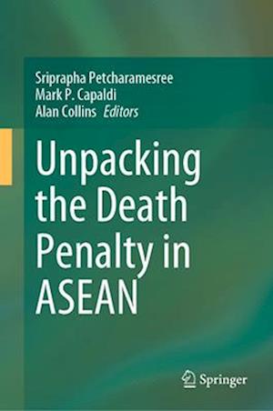 Unpacking the Death penalty in ASEAN