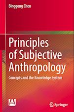 Principles of Subjective Anthropology