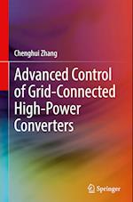 Advanced Control of Grid-Connected High-Power Converters