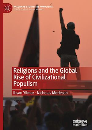 Religions and the Global Rise of Civilizational Populism