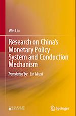 Research on China’s Monetary Policy System and Conduction Mechanism