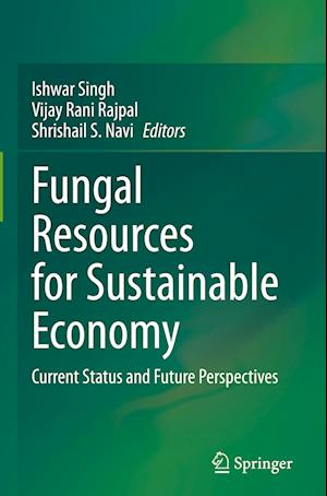 Fungal Resources for Sustainable Economy