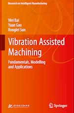 Vibration Assisted Machining