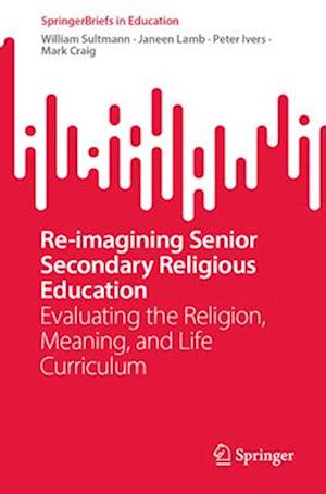 Re-imagining Senior Secondary Religious Education