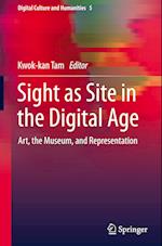 Site as Sight in the Digital Age