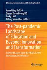 The Post-pandemic Landscape of Education and Beyond: Innovation and Transformation