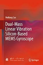 Dual-Mass Linear Vibration Silicon-Based MEMS Gyroscope