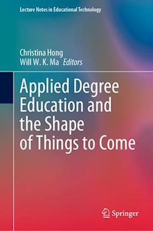 Applied Degree Education and The Shape of Things to Come