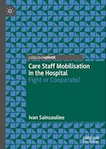 Care Staff Mobilisation in the Hospital