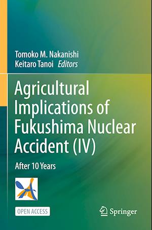 Agricultural Implications of Fukushima Nuclear Accident (IV)