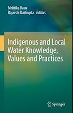 Indigenous and Local Water Knowledge, Values and Practices