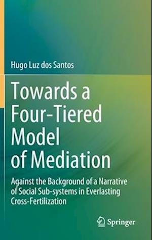 Towards a Four-Tiered Model of Mediation