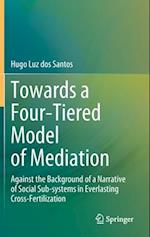 Towards a Four-Tiered Model of Mediation