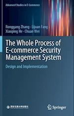 The Whole Process of E-commerce Security Management System