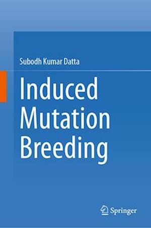 Induced Mutation Breeding