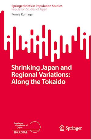 Shrinking Japan and Regional Variations: Along the Tokaido