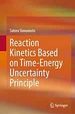 Reaction Kinetics Based on Time-Energy Uncertainty Principle