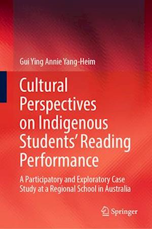 Cultural Perspectives on Indigenous Students' Reading Performance