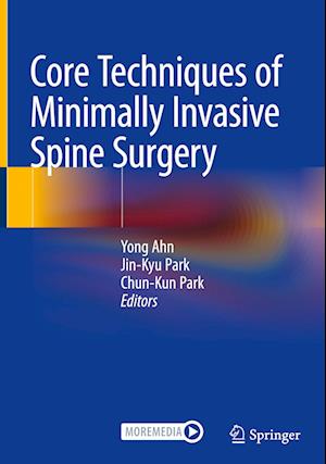 Core Techniques of Minimally Invasive Spine Surgery