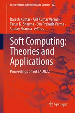 Soft Computing: Theories and Applications