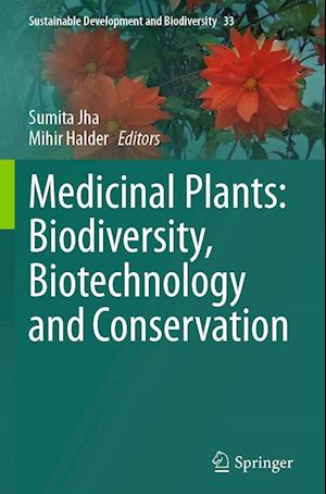 Medicinal Plants: Biodiversity, Biotechnology and Conservation