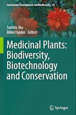 Medicinal Plants: Biodiversity, Biotechnology and Conservation