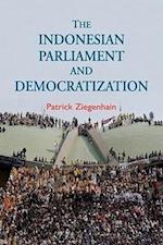 The Indonesian Parliament and Democratization