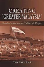 Creating ""Greater Malaysia