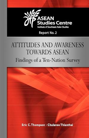 Attitudes and Awareness Towards ASEAN