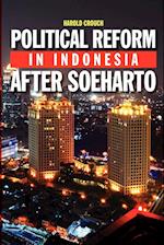 Political Reform in Indonesia After Soeharto