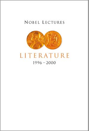 Nobel Lectures In Literature, Vol 5 (1996-2000)