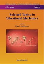 Selected Topics In Vibrational Mechanics