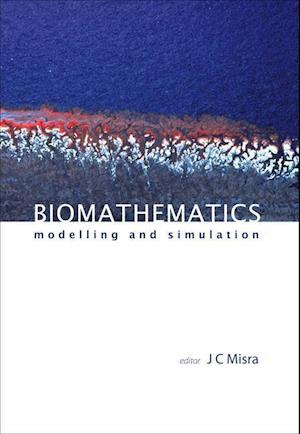 Biomathematics: Modelling And Simulation