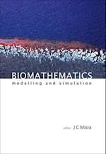 Biomathematics: Modelling And Simulation