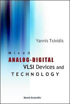 Mixed Analog-digital Vlsi Devices And Technology
