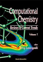 Computational Chemistry: Reviews Of Current Trends, Vol. 7